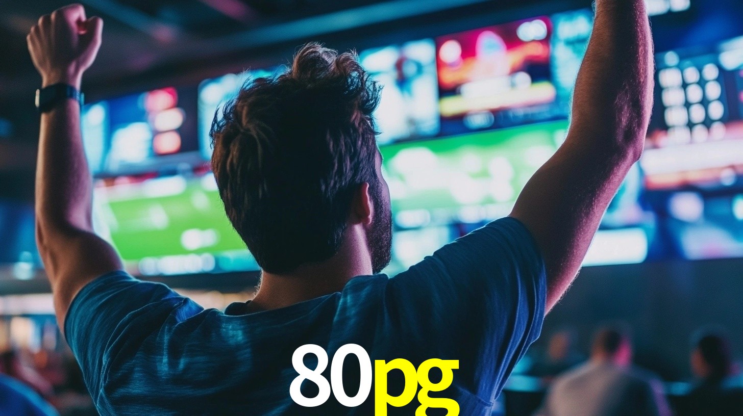 80pg: Seu Especialista em Apostas Esportivas Brasileiras